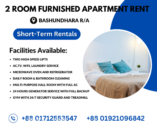 Rent Two Room Furnished Apartments In Bashundhara R/A.